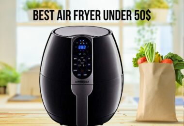 Best Air Fryer Under 50