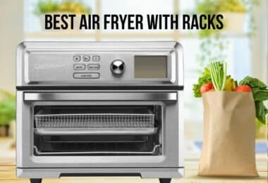 Best Air Fryer with Racks