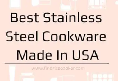 Best Stainless Steel Cookware Made In USA