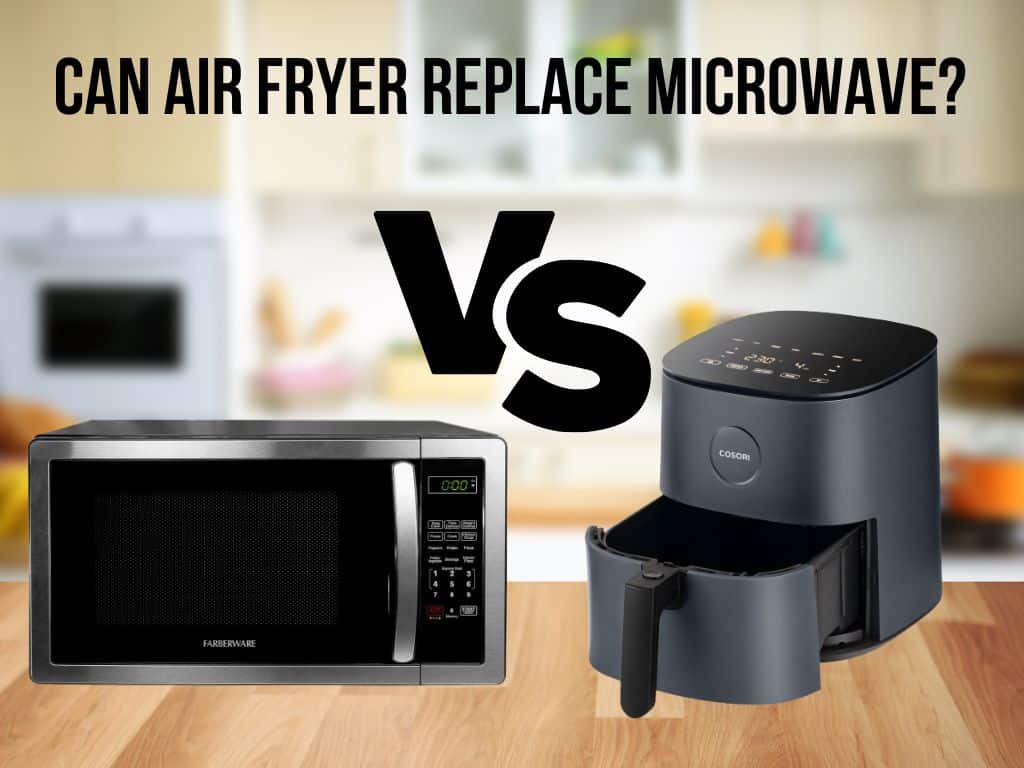 Can air fryer replace microwave