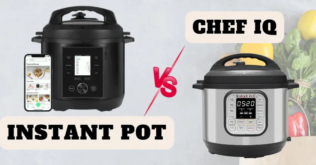 instant pot vs chef iq