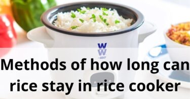 How Long Can Rice Stay In Rice Cooker: The Best Guide