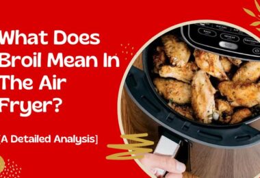 what does broil mean in air fryer